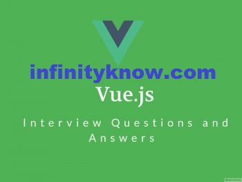 Vuejs interview questions and answers - Vuejs Interview – Vuejs Top 10 Interview Qyestions