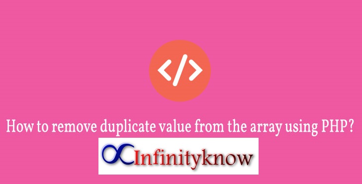 remove-duplicate-values-using-php-example-infinityknow