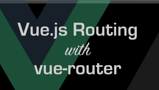 Vue.js Routing With vue-router