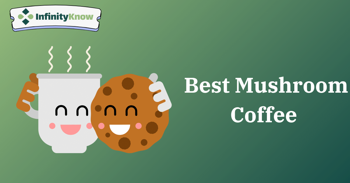 best mushroom coffee